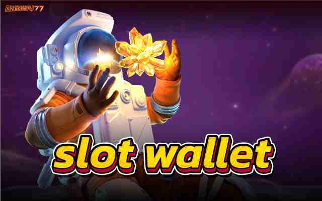 slot walletเว็บพนันออนไลน์ที่รวมเกมสล็อตออนไลน์ ทุกค่ายดังๆ